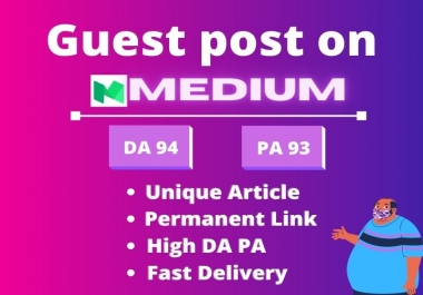I will do High DA Guest post service with SEO optimized content and High Quality Backlink on Medium