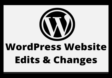 I will edit and make changes to your WordPress website