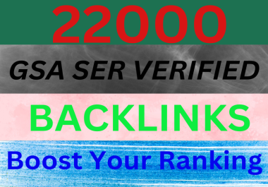 Get 22000 GSA Ser verified backlinks for rocket ranking