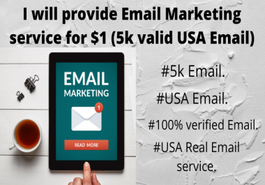 I will provide Email marketing service 5k email
