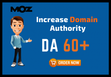 I will increase Domain Authority Moz DA 50 plus