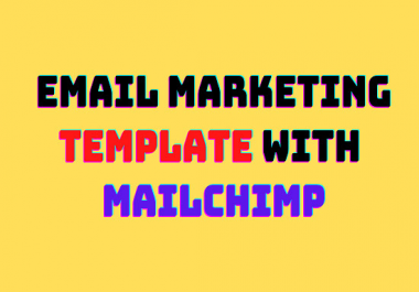 I will Design MailChimp Email Template and Email Marketing