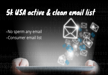 I will provide 5k USA active and clean email list