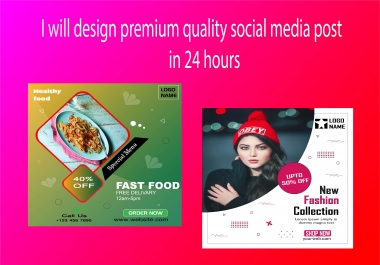 I will design premium quality social media post in 24 hours