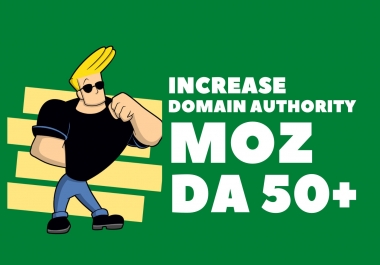 I will increase moz domain authority da 50 plus, authority backlinks