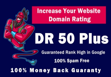 I will increase ahrefs domain rating to DR 50 plus