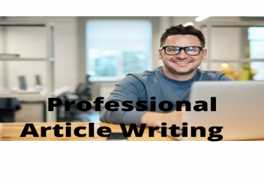 I will write a professional article for you or create great content