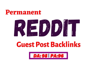 Powerful 10 Reddit Guest Post Backlinks ON high DA