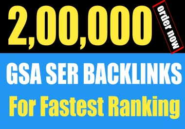 Build 200k GSA SER backlinks For Website Rankings