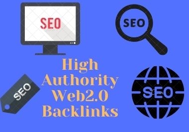 I will do high authority web2.0 backlinks