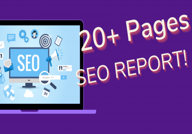 I Will Deliver a 20+ Pages SEO Audit report + Keyword List