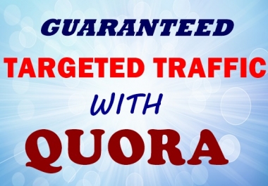 Offer high quality traffic with 30 quora answers.