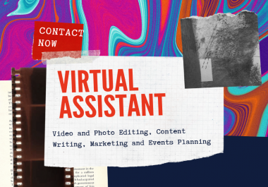 Virtual Assistant Video and Photo Editor,  Writer and Marketing Supervisor