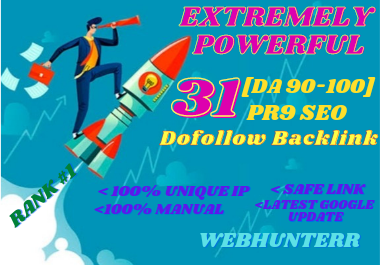 I will make 31 xtremely powerful seo dofollow backlink with PR9 DA 90-100 for your website.
