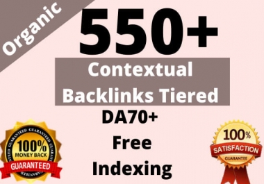 build 550 high quality contextual SEO dofollow authority backlinks
