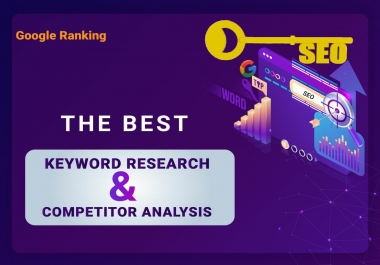 Do premium keyword research and competitor analysis for google top ranking
