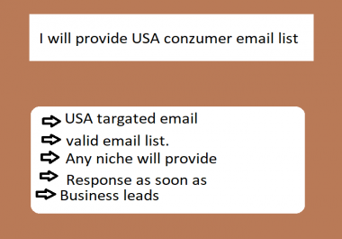 I will provide 10000 usa based conzumer email list