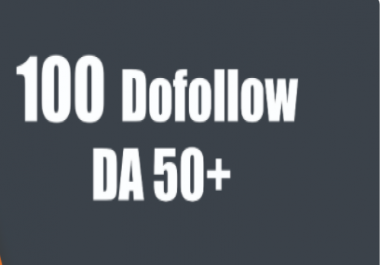 High DA 50+ Manually with 100 Dofollow Contextual Backlinks