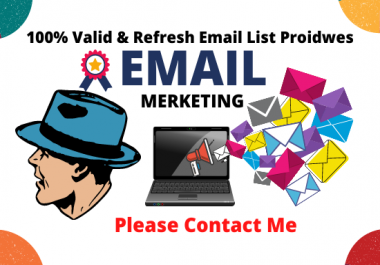 I will collect 1k verified email & all email list service for you.