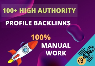 I will do 100+ high authority profile backlinks manually for SEO ranking
