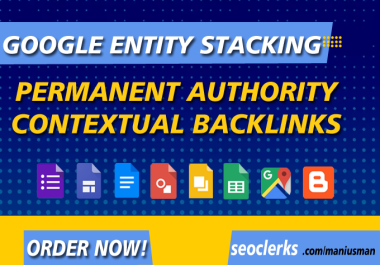 I will do google entity stacking permanent authority contextual Backlinks