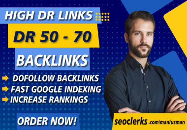 I will create high DR 50 to 70 seo contextual do follow backlinks