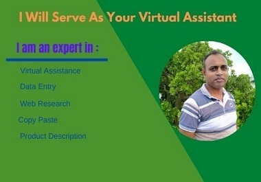 I will be your trusted virtual assistant