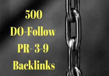 Get 500 Do-follow PR 3-9 HQ backlinks