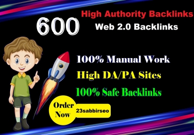 build 600 high authority backlinks on DA web 2.0 sites
