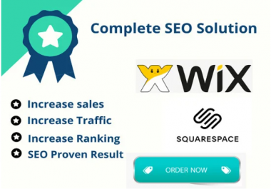 Sqaurespace SEO or Wix ON-PAGE and 0FF-PAGE SEO for higher rankings and traffic