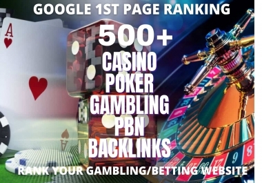 500 Casino Backlinks for Gambling Poker Sports Betting Online Casino sites