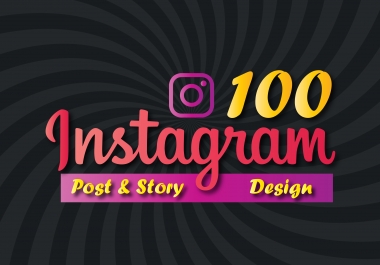 create 100+ IG Social post and Story design