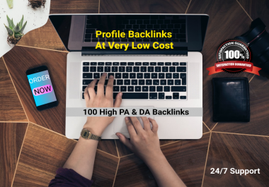 100 Extreme Profile Backlinks with High Quality Domain Authority & Page Authority