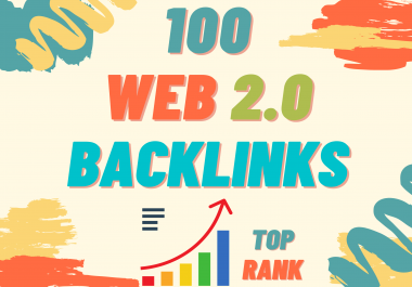 Land on google 1st page with 100 High DA Web2.0 Backlinks