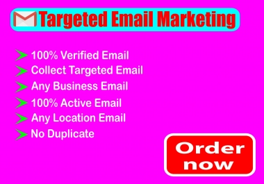 I will provide verified 1K active Email.