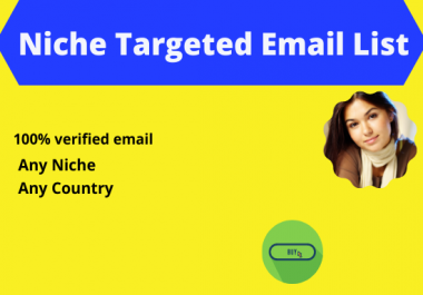 I will provide verified 6k niche targeted email list