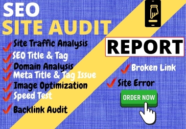 I will analyze All websites and deliver an SEO site audit report