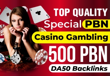 Create 500 PBN DA 50 plus homepage pbn backlinks on Casino/ Gambling/ Poker related sites