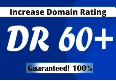 Increase Ahrefs DR Domain Rating 60 Plus With Low Spam Score