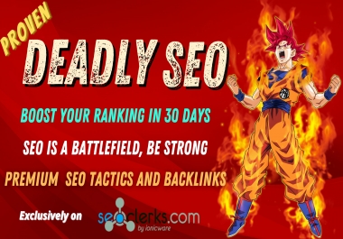 Deadly Seo - Boost your ranking in 30 days - Premium backlinks for Immense results- DA upto90