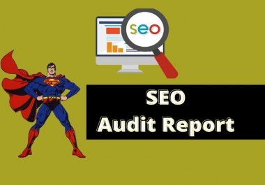 I will provide SEO Audit Report for Your any Website