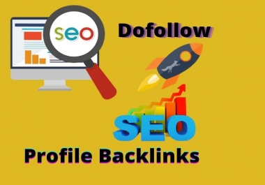 Create 49+ High authorithy dofollow profile SEO backlink