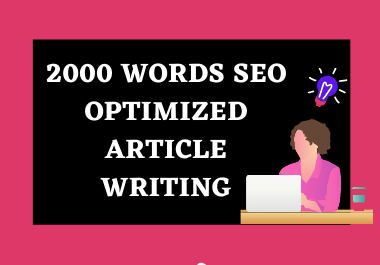Professional SEO optimized Content/ Article Writing or Blog Post for your website