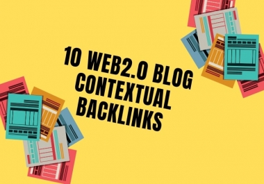 I will create 10 powerful SEO contextual backlinks,  web 2 0 blogs