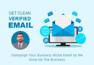 I will collect 5k clean,  verified targeted email list for your business