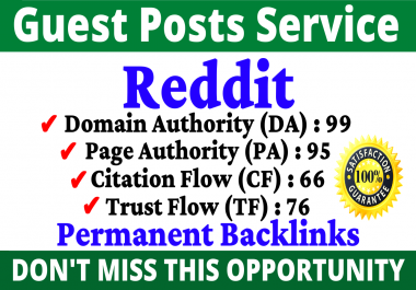 Write And Publish Guest Post On Reddit DA 99,  PA 95 With 24H Index Guaranty Backlink