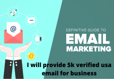 I will provide 5k verified USA email for business
