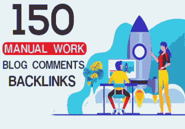 I will create 150 manual dofollow blog comments backlinks