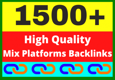 1500+ High Quality Mix Platforms Backlinks link building service Boost your website ranking