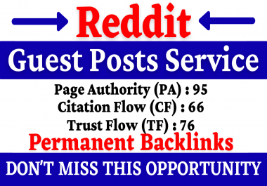 I will write and Publish Guest Posts on Reddit With 90+ DA and 90 PA